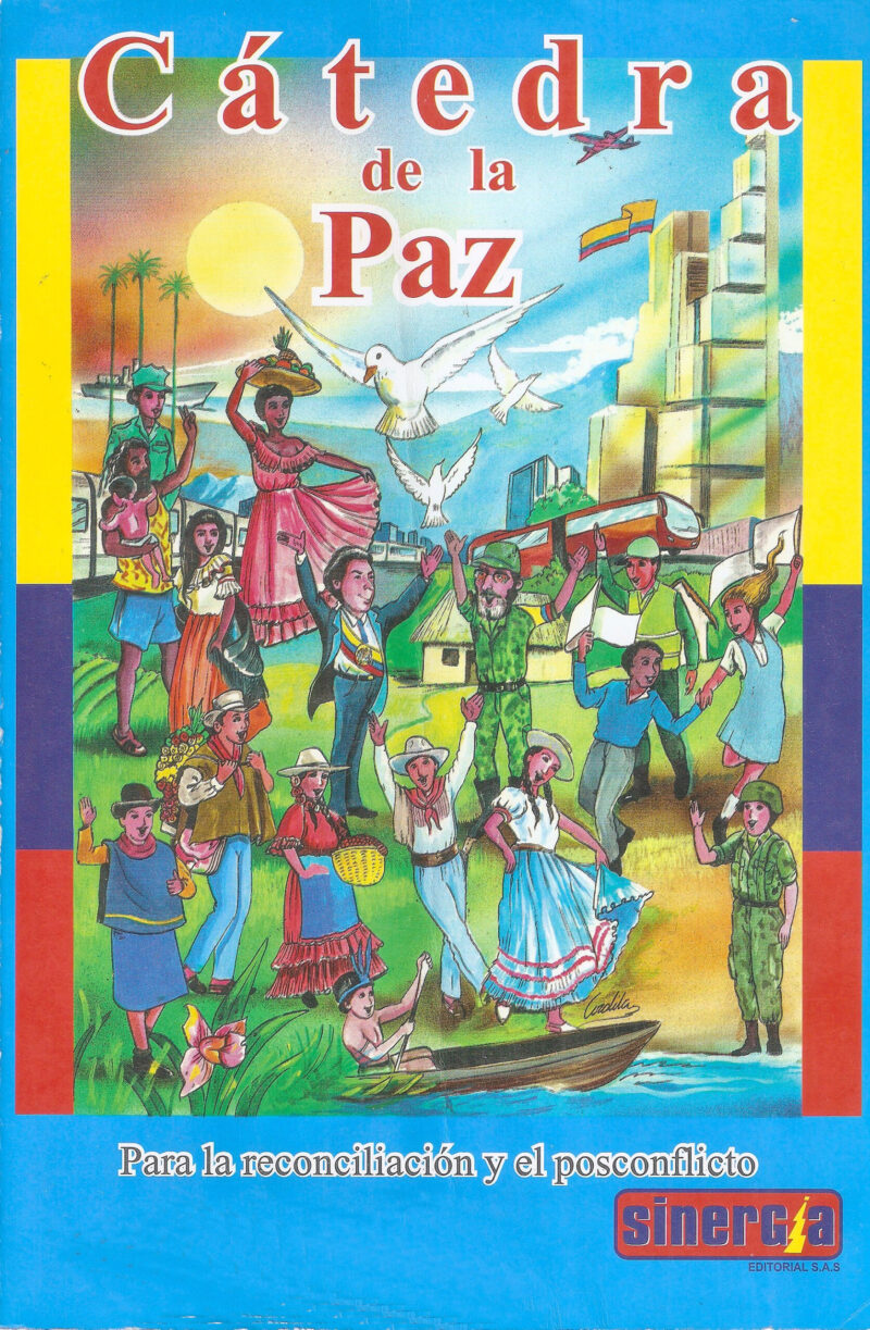 Cátedra de la paz 2016- Para la reconciliación y posconflicto